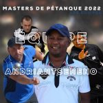 Le retour des joueurs Malgaches aux Masters de Pétanque 2022